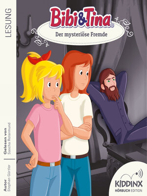 cover image of Der mysteriöse Fremde--Bibi & Tina--Hörbuch, Folge 12 (Ungekürzt)